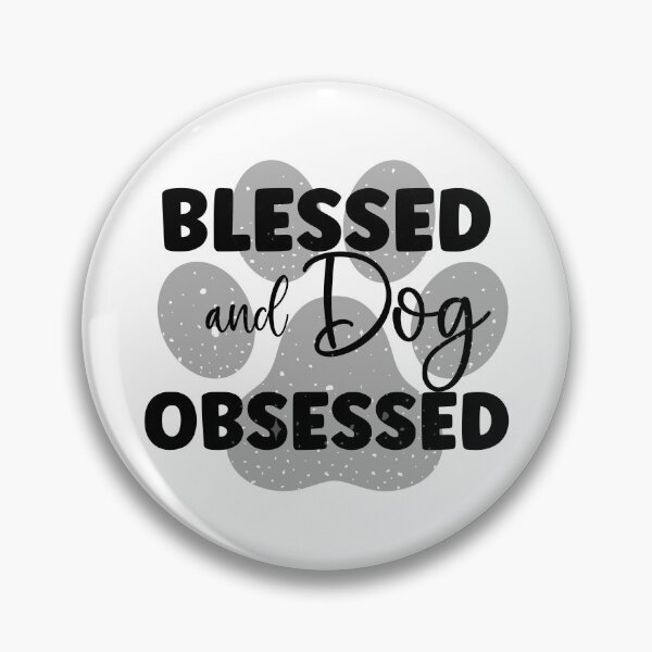 Item preview, Blessed and Dog Obsessed designed and sold by ryanmichele.