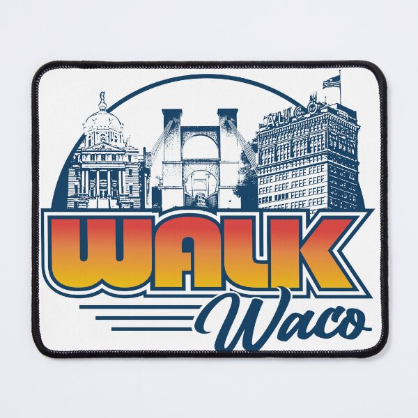 Item preview, Walk Waco Texas Graphic Design designed and sold by JeaniesShop.