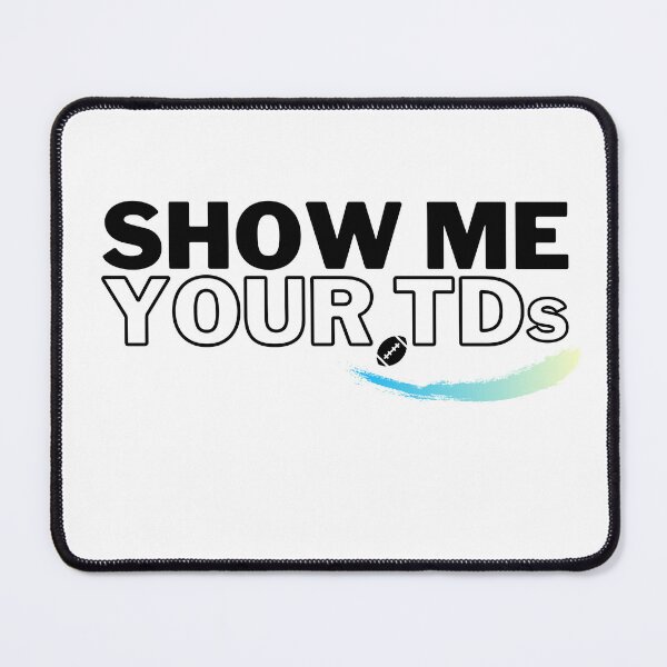 Item preview, Show me your tds T- Shirt designed and sold by SuccessSK.