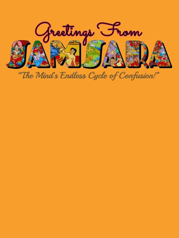 GREETINGS FROM SAMSARA by DharmaStudios