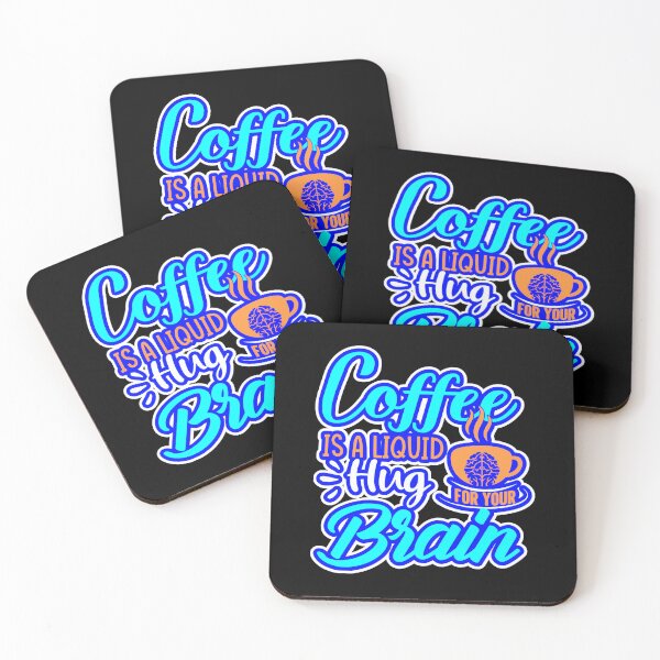 Item preview, Coffee Is A Liquid Hug For Your Brain designed and sold by WoodburyLake.