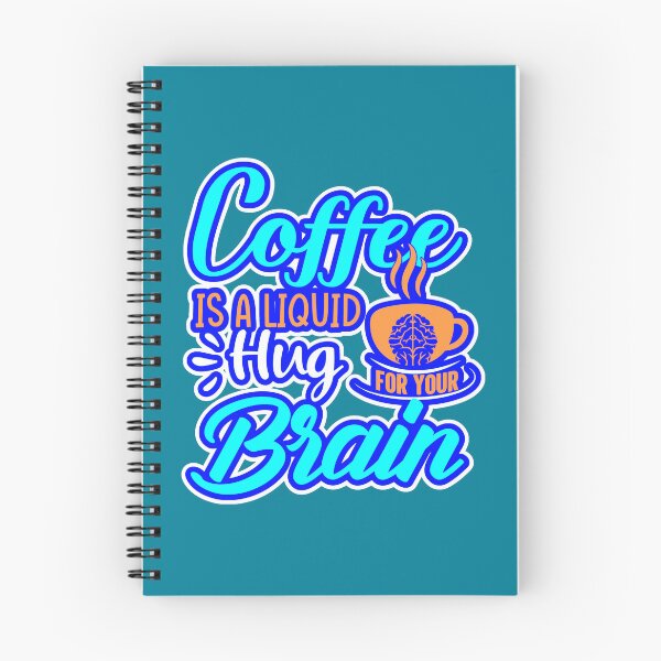 Item preview, Coffee Is A Liquid Hug For Your Brain designed and sold by WoodburyLake.