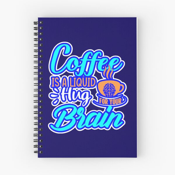 Item preview, Coffee Is A Liquid Hug For Your Brain designed and sold by WoodburyLake.