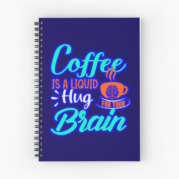 Item preview, Coffee Is A Liquid Hug For Your Brain designed and sold by WoodburyLake.