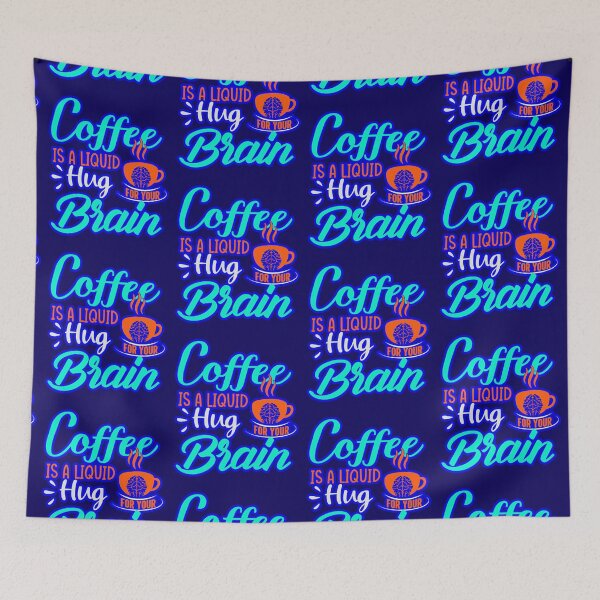 Item preview, Coffee Is A Liquid Hug For Your Brain designed and sold by WoodburyLake.