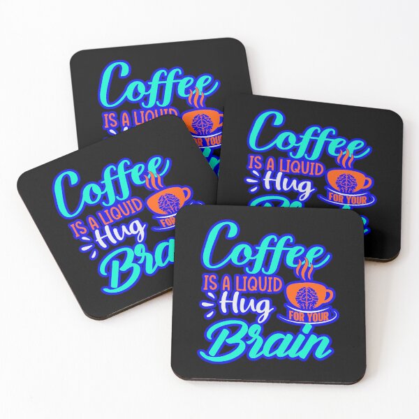 Item preview, Coffee Is A Liquid Hug For Your Brain designed and sold by WoodburyLake.