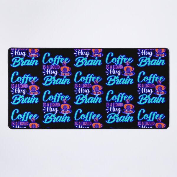 Item preview, Coffee Is A Liquid Hug For Your Brain designed and sold by WoodburyLake.