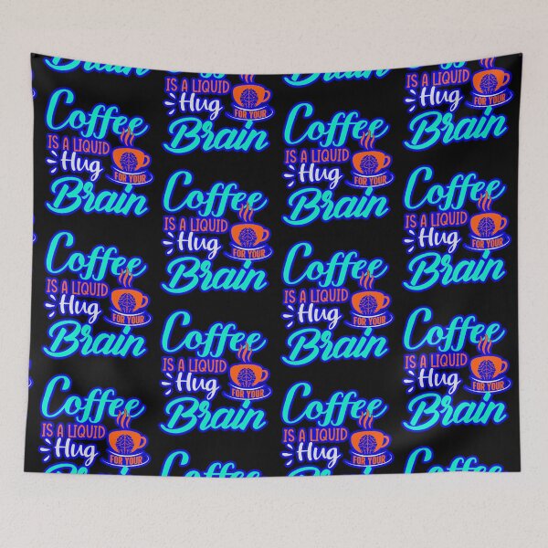 Item preview, Coffee Is A Liquid Hug For Your Brain designed and sold by WoodburyLake.