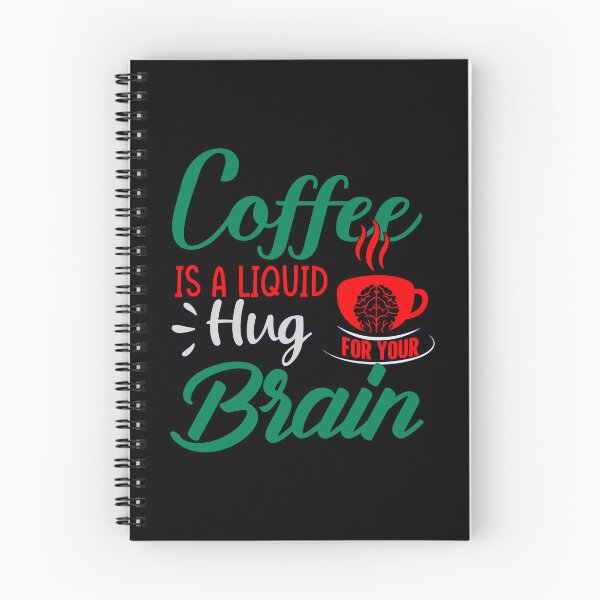 Item preview, Coffee Is A Liquid Hug For Your Brain designed and sold by WoodburyLake.