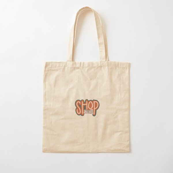 Shop small  Cotton Tote Bag