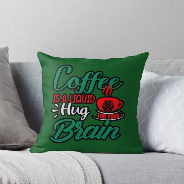 Item preview, Coffee Is A Liquid Hug For Your Brain designed and sold by WoodburyLake.