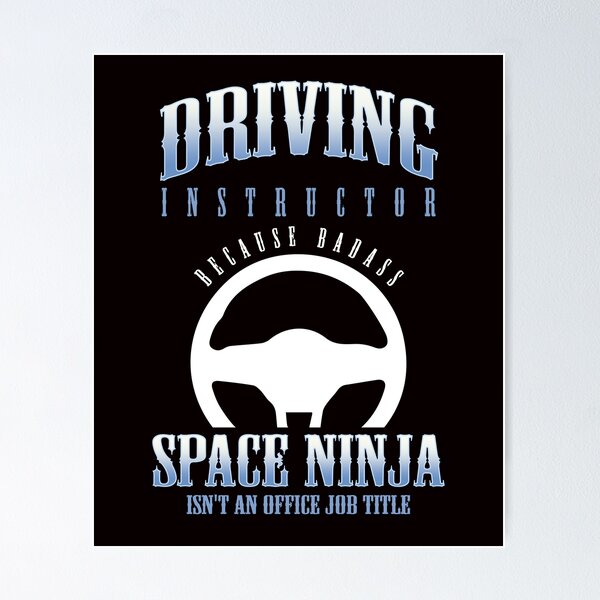 Item preview, Driving Instructor Ninja Novice Driver School Lesson Teacher designed and sold by TomGiantDesigns.