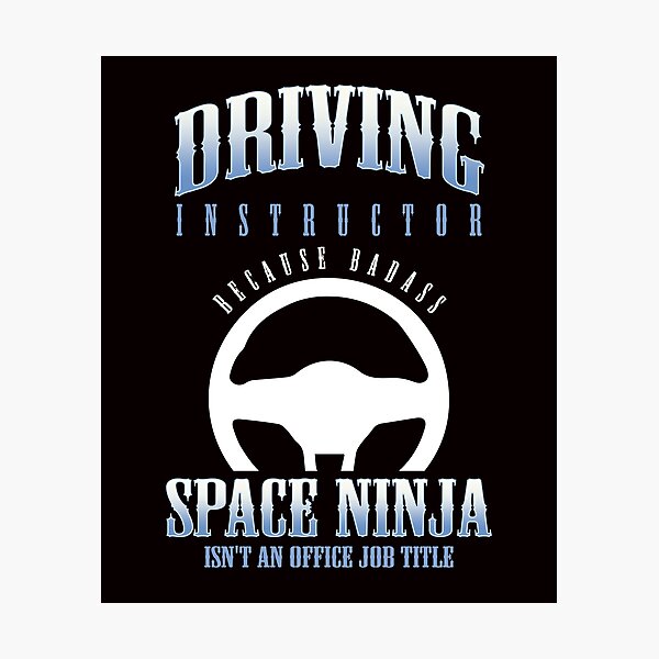 Item preview, Driving Instructor Ninja Novice Driver School Lesson Teacher designed and sold by TomGiantDesigns.