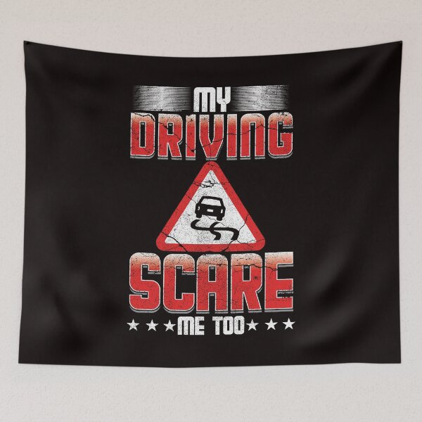 Item preview, Funny My Driving Scare Me Too Novice Driver Driving School designed and sold by TomGiantDesigns.