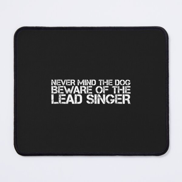 Item preview, Beware of the Lead Singer designed and sold by SaiNayDS.