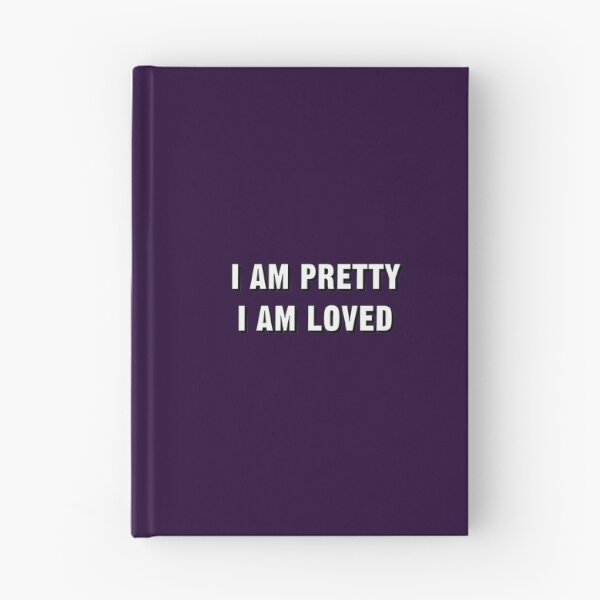 Item preview, I Am Pretty, I Am Loved designed and sold by WaiterJames.