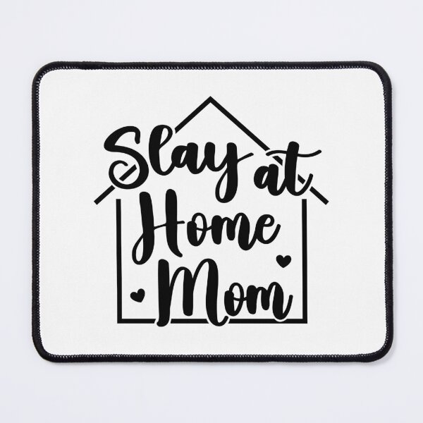 Item preview, Slay At Home Mom Funny designed and sold by rustydoodle.