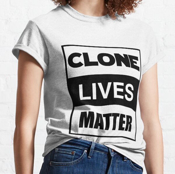 Clone Lives Matter (box) Classic T-Shirt