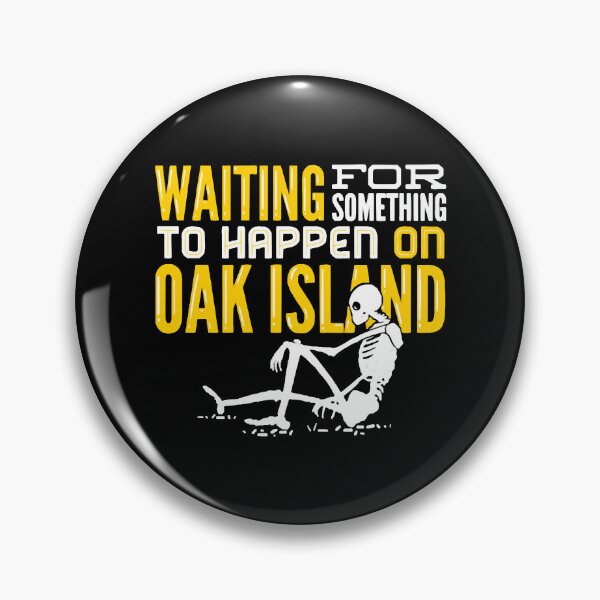 Item preview, OAK ISLAND  TREASURE HUNTING Oak Island designed and sold by EditxanhEtuo.
