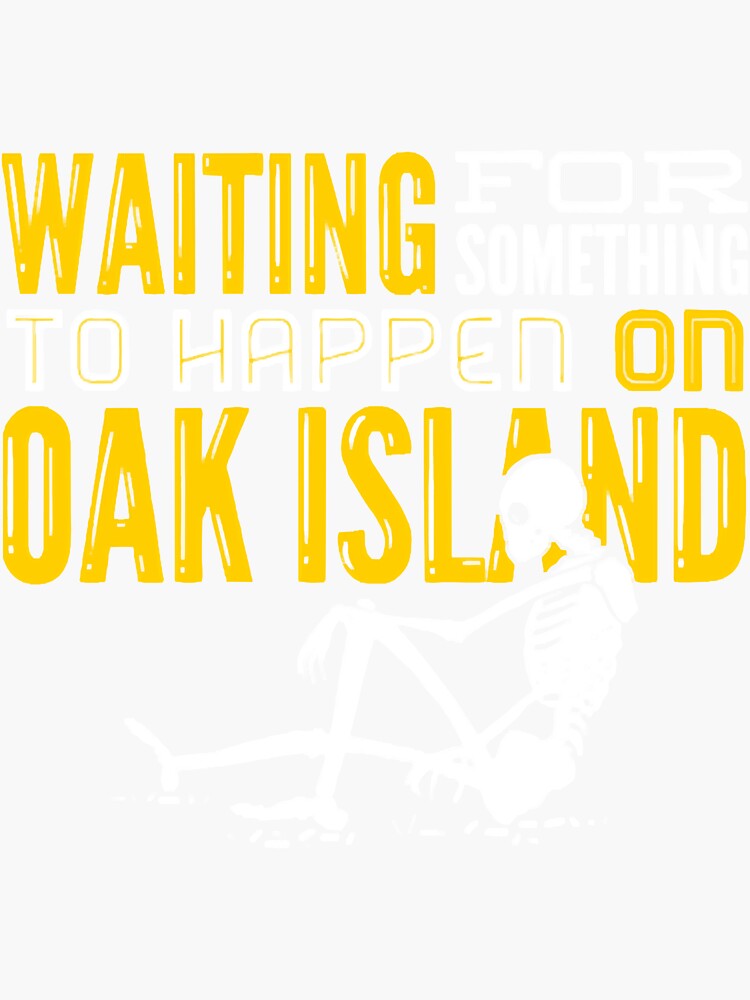 "OAK ISLAND TREASURE HUNTING Oak Island" Sticker by EditxanhEtuo