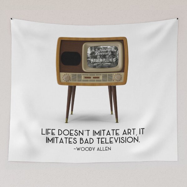 Item preview, Television Quote: "Life doesn't imitate art, it imitates bad television." designed and sold by amuseXpress.