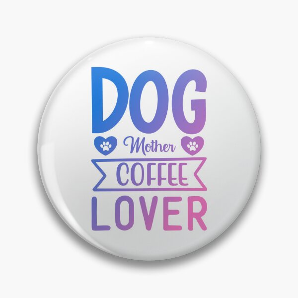 Item preview, Dog Mother Coffee Lover designed and sold by ryanmichele.
