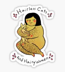 Hairless Cats and Hairy Women Sticker