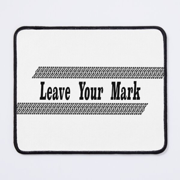 Item preview, Leave Your Mark designed and sold by GnuArt.