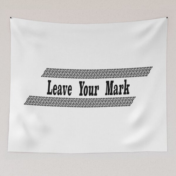 Item preview, Leave Your Mark designed and sold by GnuArt.