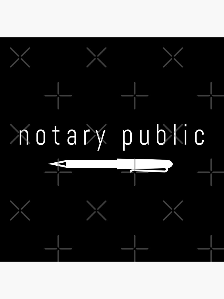 "Notary Public Merchandise with Signing Pen" Poster for Sale by AlwaysGrowing Redbubble