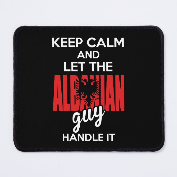 Item preview, Keep Calm And Let The Albanian Guy Handle It designed and sold by AlabaMendes.