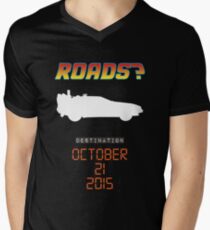 Back to the future - Roads? Men's V-Neck T-Shirt