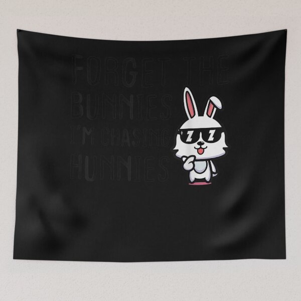 Item preview, Funny Easter Forget The Bunnies I'm Chasing Hunnies designed and sold by DEBORAHHA.