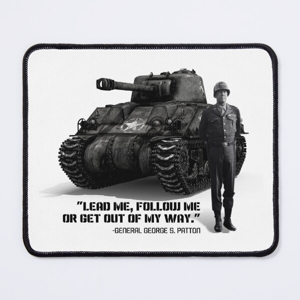 Item preview, Military Quote: "Lead Me, Follow Me or Get Out of My Way." ~ General George S. Patton designed and sold by amuseXpress.