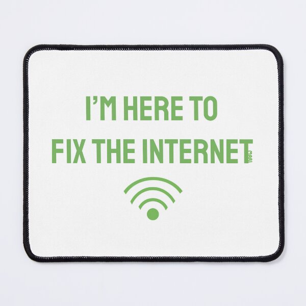 Item preview, I'm Here to Fix the Internet designed and sold by HanaMariDesigns.