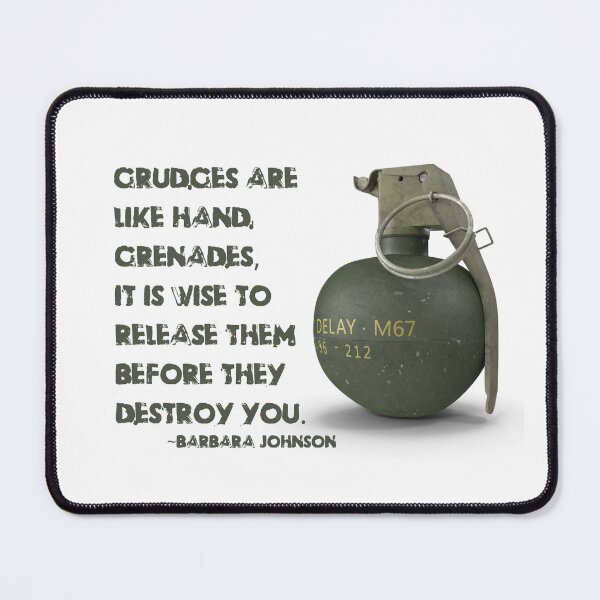 Item preview, ADVICE: Grudges are like hand grenades, it is wise to release them before they destroy you. designed and sold by amuseXpress.