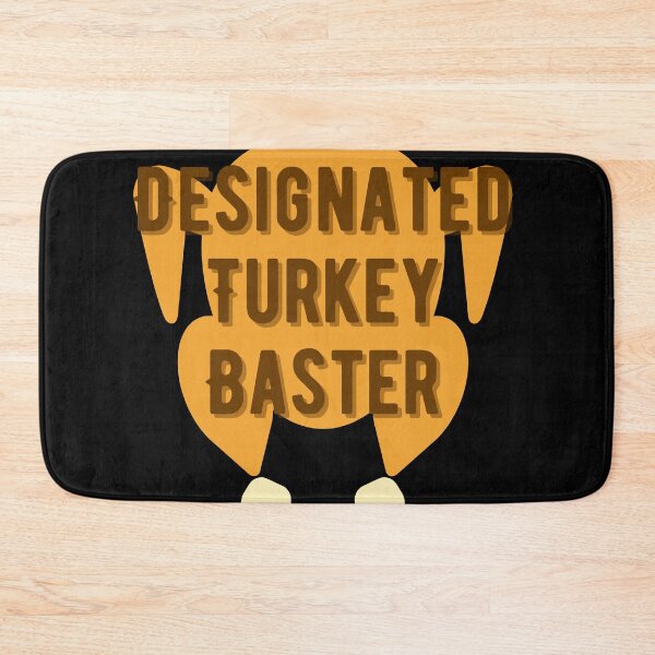 Item preview, Designated Turkey Baster designed and sold by River Graphic Design.