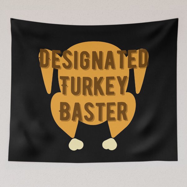 Item preview, Designated Turkey Baster designed and sold by River Graphic Design.