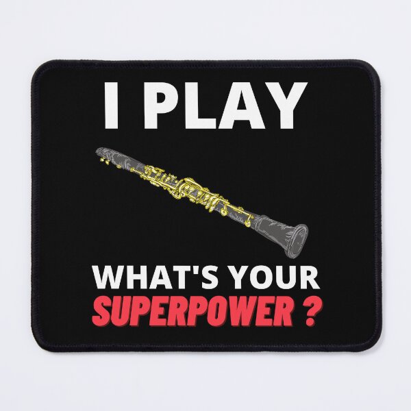 Item preview, I Play Clarinet What's Your Superpower For Clarinet Player Or Clarinet Teacher As A Classical Musician - Clarinetist designed and sold by Funwithmusic.