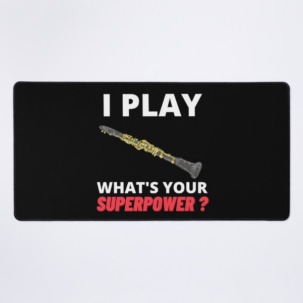 Item preview, I Play Clarinet What's Your Superpower For Clarinet Player Or Clarinet Teacher As A Classical Musician - Clarinetist designed and sold by Funwithmusic.