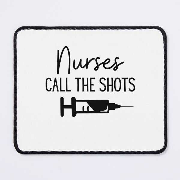 Item preview, Nurses call the shots designed and sold by Ashley0016.