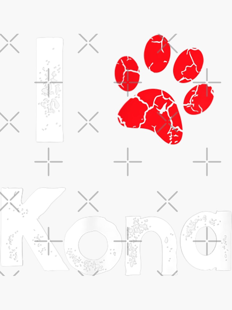 "Cute Dog Name Kona Pet Puppy Dog Paw Lover Quote Gift TShirt" Sticker