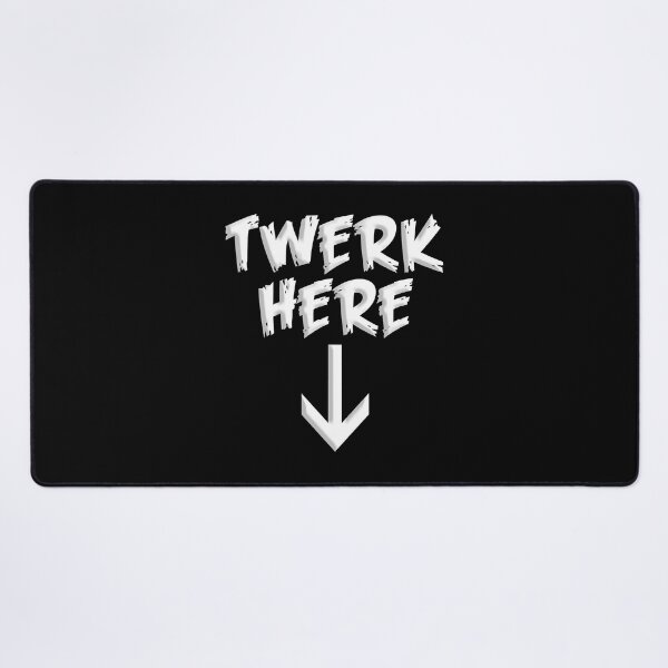 Item preview, twerk here, twerk here design, twerk here gifts, adult funny dancing, Dancing Club designed and sold by rileyamiy.