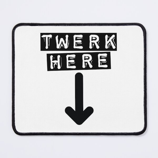 Item preview, Copy of twerk here, twerk here design, twerk here gifts, adult funny dancing, Dancing Club designed and sold by rileyamiy.
