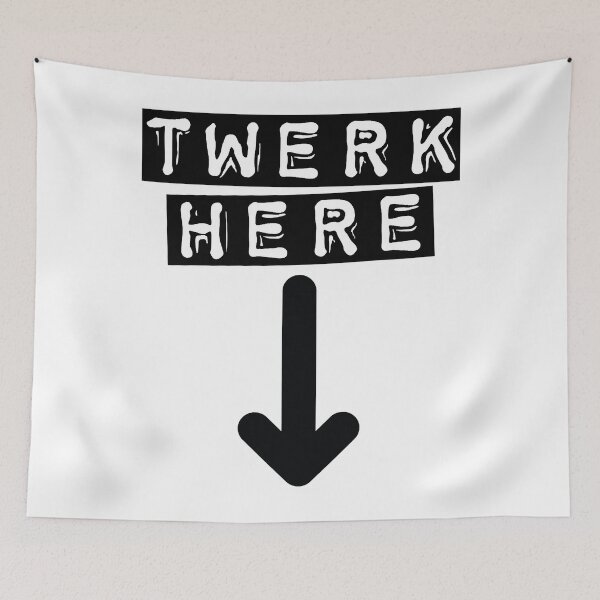 Item preview, Copy of twerk here, twerk here design, twerk here gifts, adult funny dancing, Dancing Club designed and sold by rileyamiy.