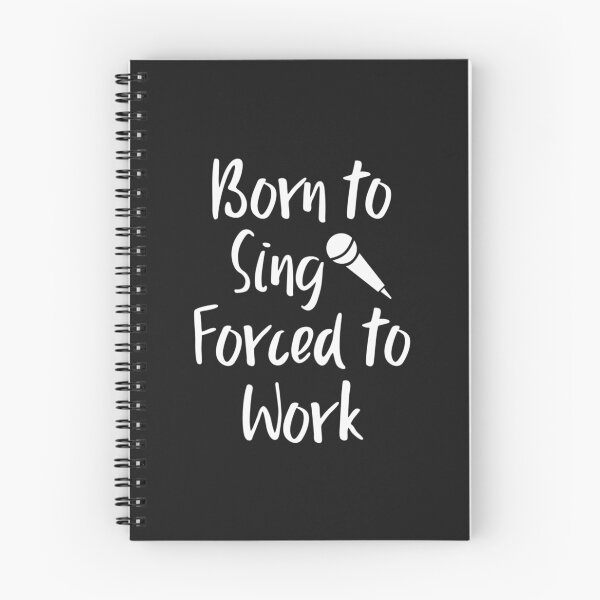 Item preview, Born To Sing Forced To Work Singer designed and sold by LongThanTRV.