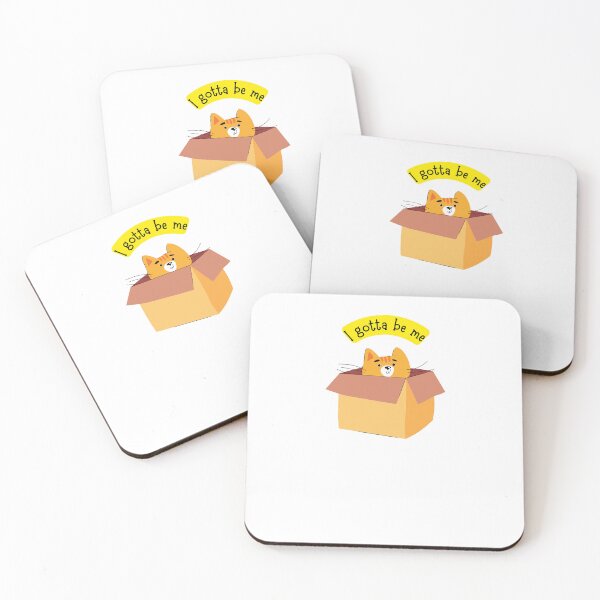 Item preview, I gotta be me designed and sold by ShaneinJapan.