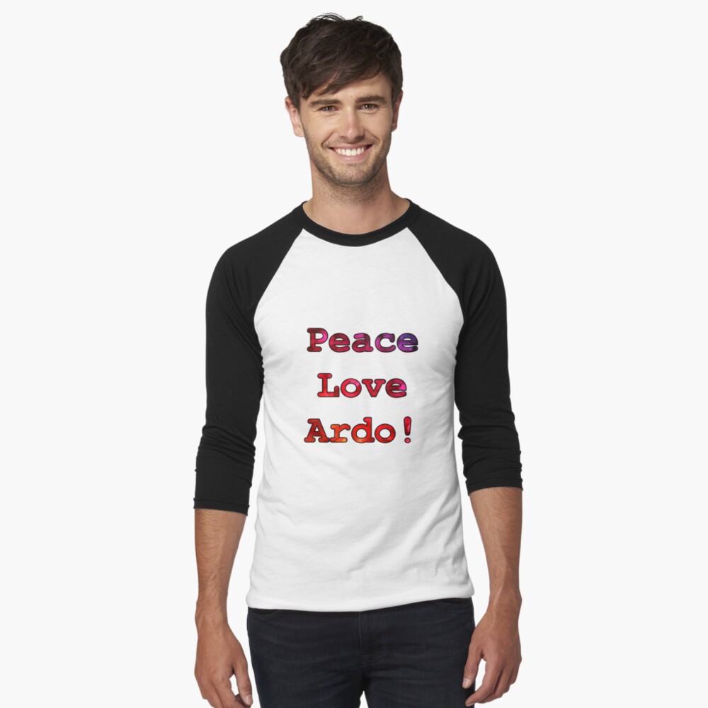 Peace Love Ardo