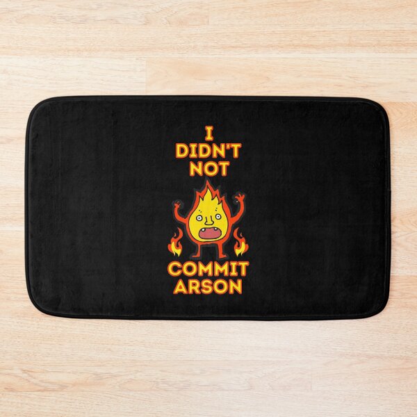 Item preview, I Did Not Commit Arson Funny Flames Fire designed and sold by CBCreations73.