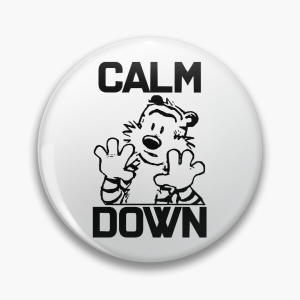 Item preview, CALVIN and HOBBES CALM DOWN Funny Stuffed Tiger Cartoon T-Shirt Coffee Mug Apparel Hoodie Sticker Ma designed and sold by ChloeBartley.